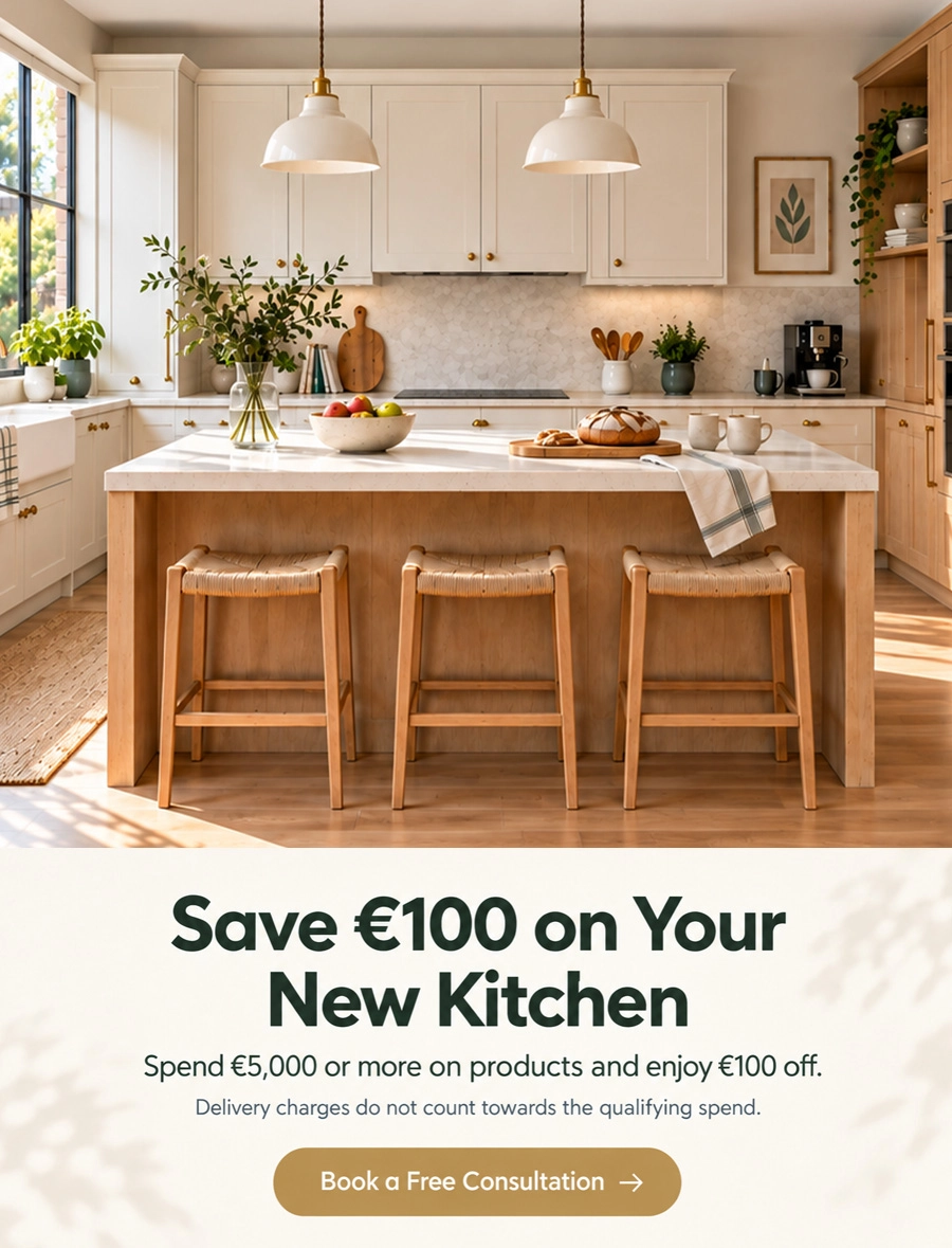 Spend €5,000 or more on kitchen products and save €100 - book a free design consultation